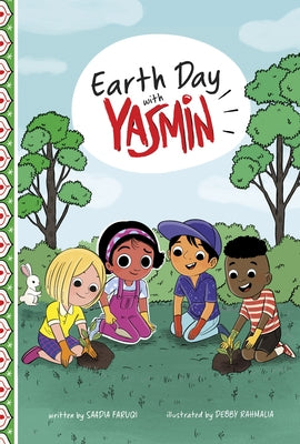 Earth Day with Yasmin by Faruqi, Saadia