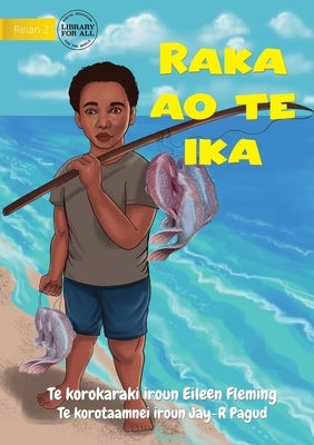 Raka and the Fish - Raka ao te ika (Te Kiribati) by Fleming, Eileen