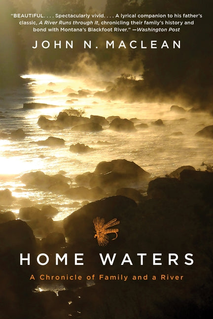 Home Waters by MacLean, John N.