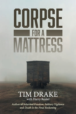 Corpse for a Mattress by Drake, Tim