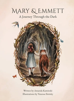 Mary & Emmett: A Journey Through the Dark by Kaminski, Amanda