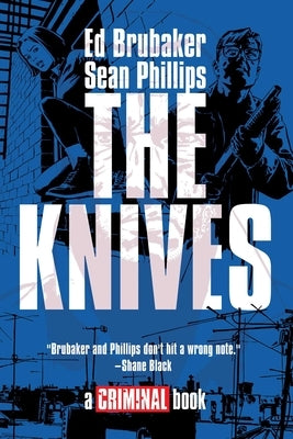 The Knives: A Criminal Book by Brubaker, Ed