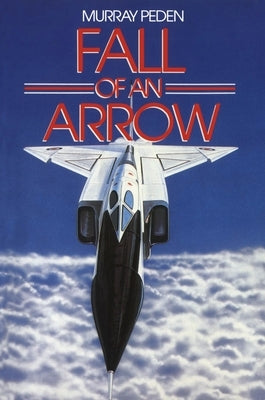 Fall of an Arrow by Peden, Murray