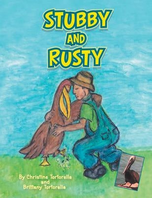 Stubby and Rusty by Tortorella, Christine