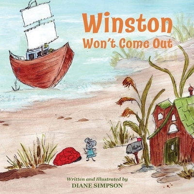 Winston Won't Come Out by Simpson, Diane Marie