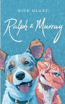 Ralph & Murray by Glaze, Rick