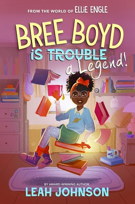 Bree Boyd Is a Legend! by Johnson, Leah