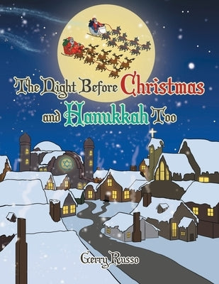 The Night before Christmas and Hanukkah Too by Russo, Gerry