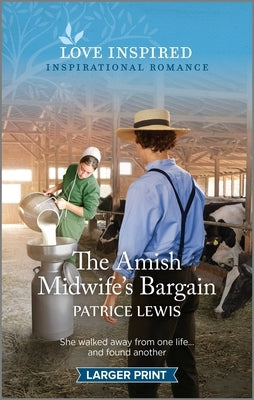 The Amish Midwife's Bargain: An Uplifting Inspirational Romance by Lewis, Patrice