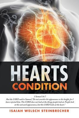 Hearts Condition by Steinbrecher, Isaiah Welsch