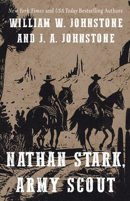 Nathan Stark, Army Scout by Johnstone, William W.