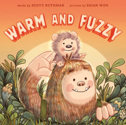 Warm and Fuzzy by Rothman, Scott