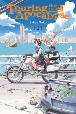 Touring After the Apocalypse, Vol. 1: Volume 1 by Saito, Sakae