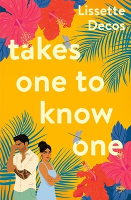 Takes One to Know One by Decos, Lissette