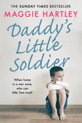 Daddy's Little Soldier by Hartley, Maggie