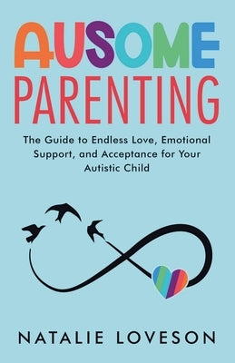 Ausome Parenting by Loveson, Natalie