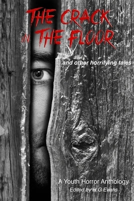 The Crack in the Floor...and other horrifying tales by Reed, Deborah