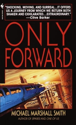 Only Forward by Smith, Michael Marshall
