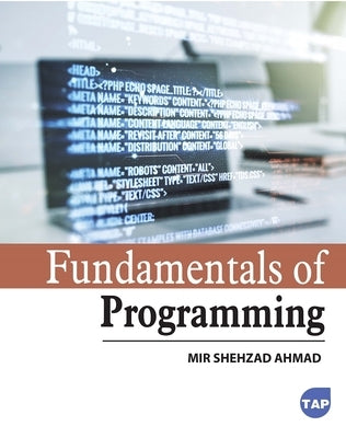 Fundamentals of Programming by Ahmad, Mir Shehzad