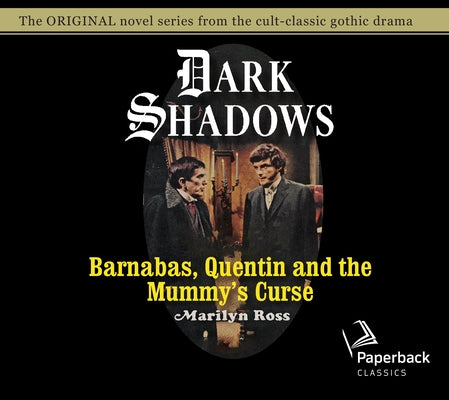 Barnabas, Quentin and the Mummy's Curse: Volume 16 by Ross, Marilyn