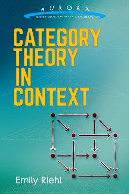 Category Theory in Context by Riehl, Emily