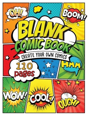 Blank Comic Book: Draw Your own Comics And Create The Best Stories by Fairyland Books