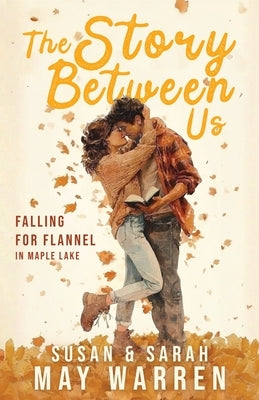 The Story Between Us by Warren, Susan May