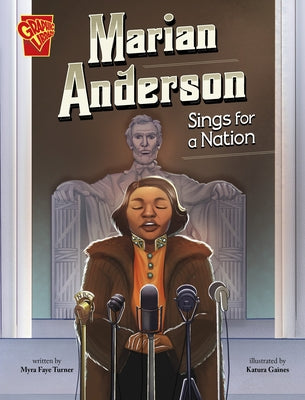 Marian Anderson Sings for a Nation by Turner, Myra Faye