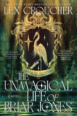The Unmagical Life of Briar Jones by Croucher, Lex