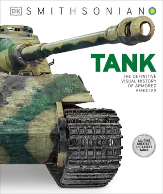 Tank: The Definitive Visual History of Armored Vehicles by DK