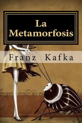 La Metamorfosis by Franz