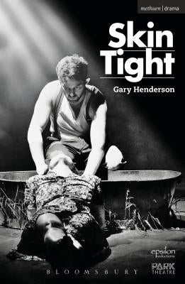 Skin Tight by Henderson, Gary