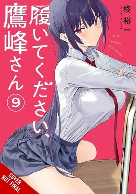 Please Put Them On, Takamine-San, Vol. 9 by Hiiragi, Yuichi