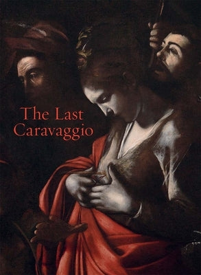 The Last Caravaggio by Whitlum-Cooper, Francesca