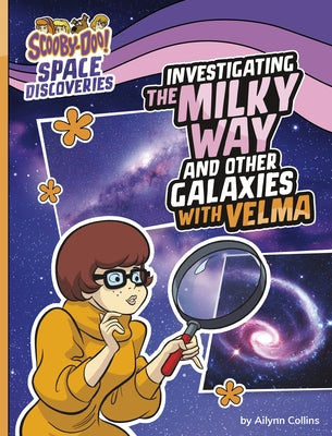 Investigating the Milky Way and Other Galaxies with Velma by Collins, Ailynn