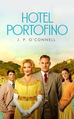 Hotel Portofino by O'Connell, J. P.