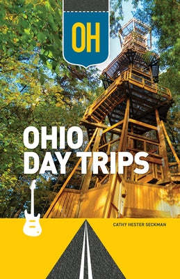 Ohio Day Trips by Seckman, Cathy