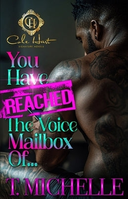 You Have Reached The Voice Mailbox Of...: An African American Romance by Michelle, T.