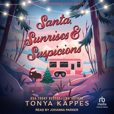 Santa, Sunrises, & Suspicions by Kappes, Tonya