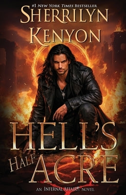 Hell's Half Acre by Kenyon, Sherrilyn