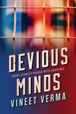 Devious Minds: Short stories packed with suspense by Verma, Vineet