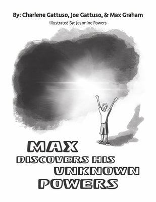 Max Discovers His Hidden Powers by Gattuso, Charlene