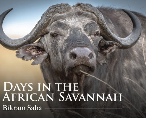 Days in the African Savannah by Saha, Bikram