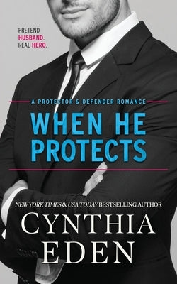 When He Protects by Eden, Cynthia