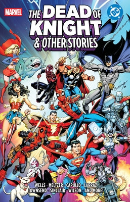 Marvel/DC: The Dead of Knight & Other Stories by Wells, Zeb