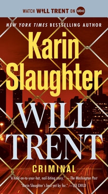 Criminal: Will Trent by Slaughter, Karin