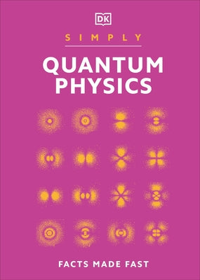 Simply Quantum Physics by Dk