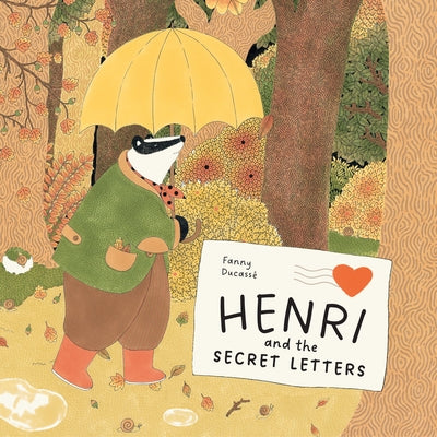 Henri and the Secret Letters by DucassÃ©, Fanny