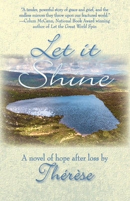 Let it Shine: A novel of hope after loss by Th&#233;r&#232;se