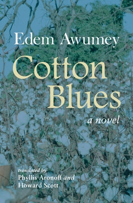 Cotton Blues by Awumey, Edem